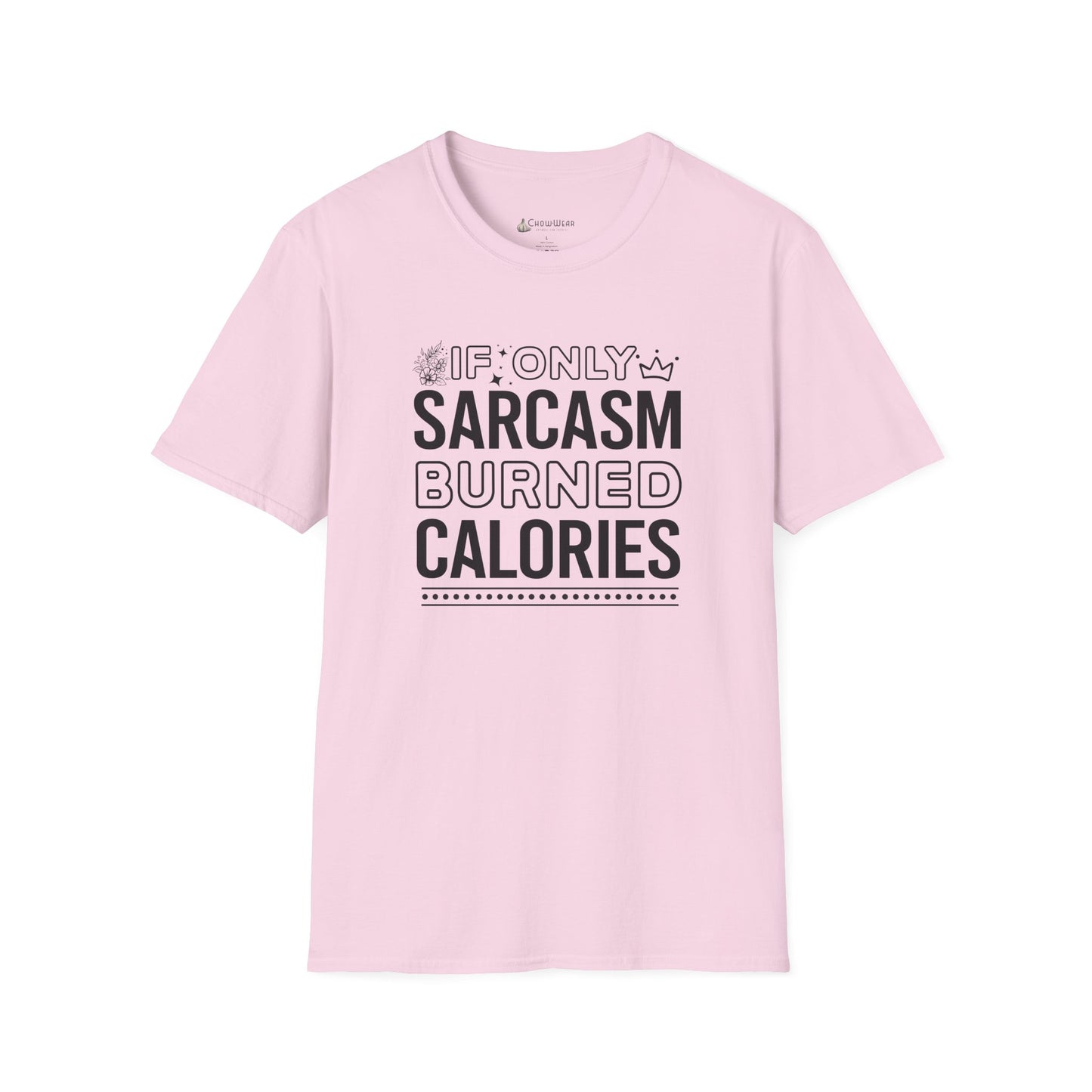 Sarcasm Burned Calories T-Shirt — Funny Fitness Diet Humor