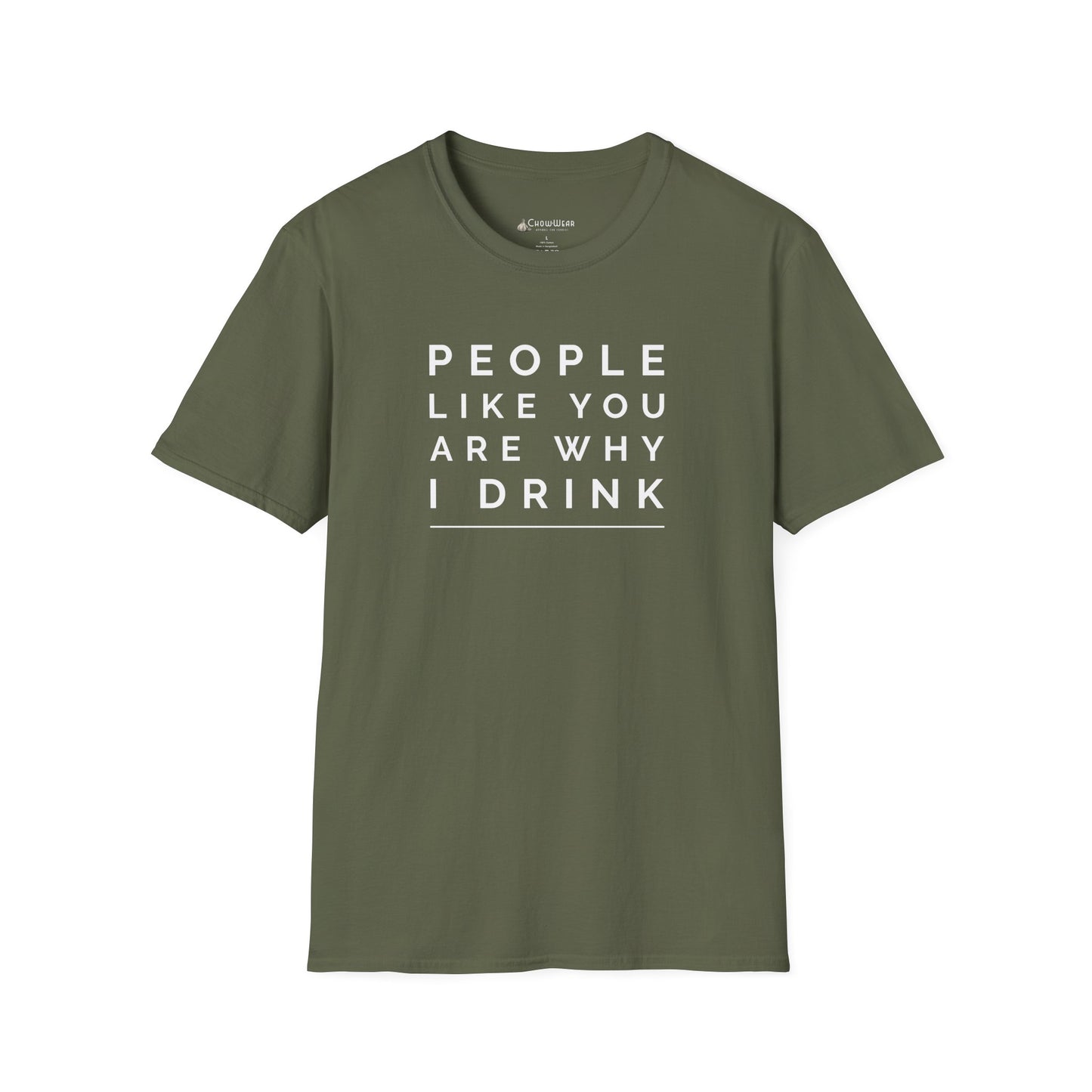 People Like You Are Why I Drink Funny Wine Beer T-Shirt