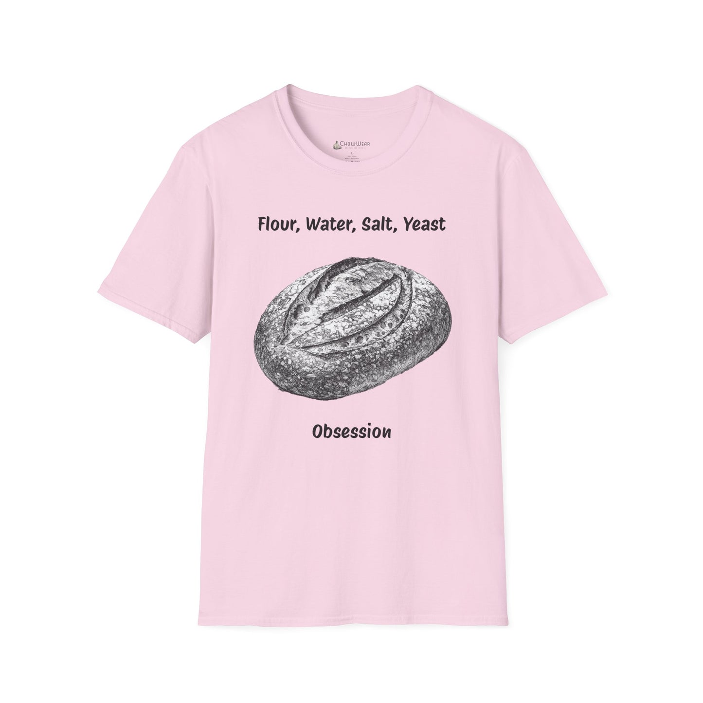 Bread Baker T-Shirt – “Flour, Water, Salt, Yeast: Obsession” Artisan Sourdough Tee