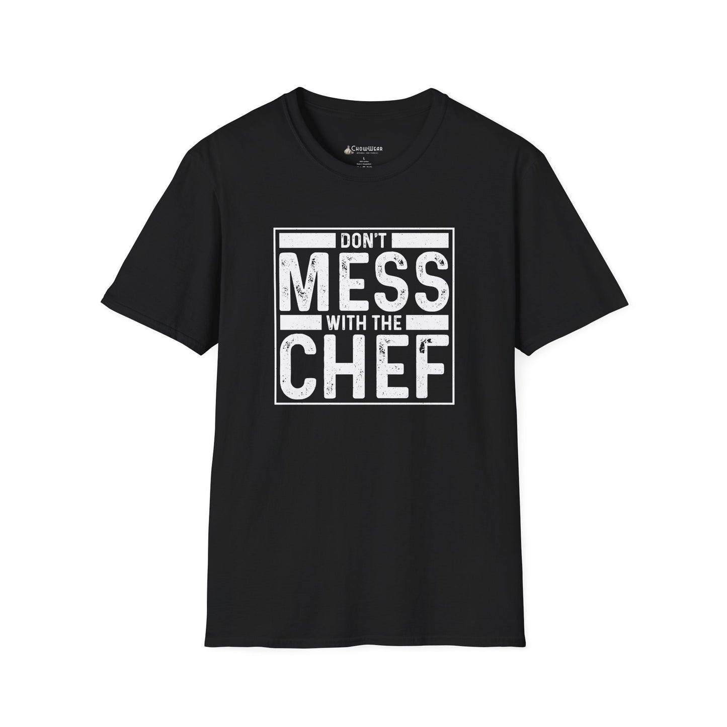 Don't Mess With The Chef T-Shirt — Funny Chef Kitchen Shirt for Cooks & Chefs