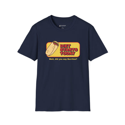 Diet Starts Today - Wait, did you say Burritos? funny foodie T-Shirt