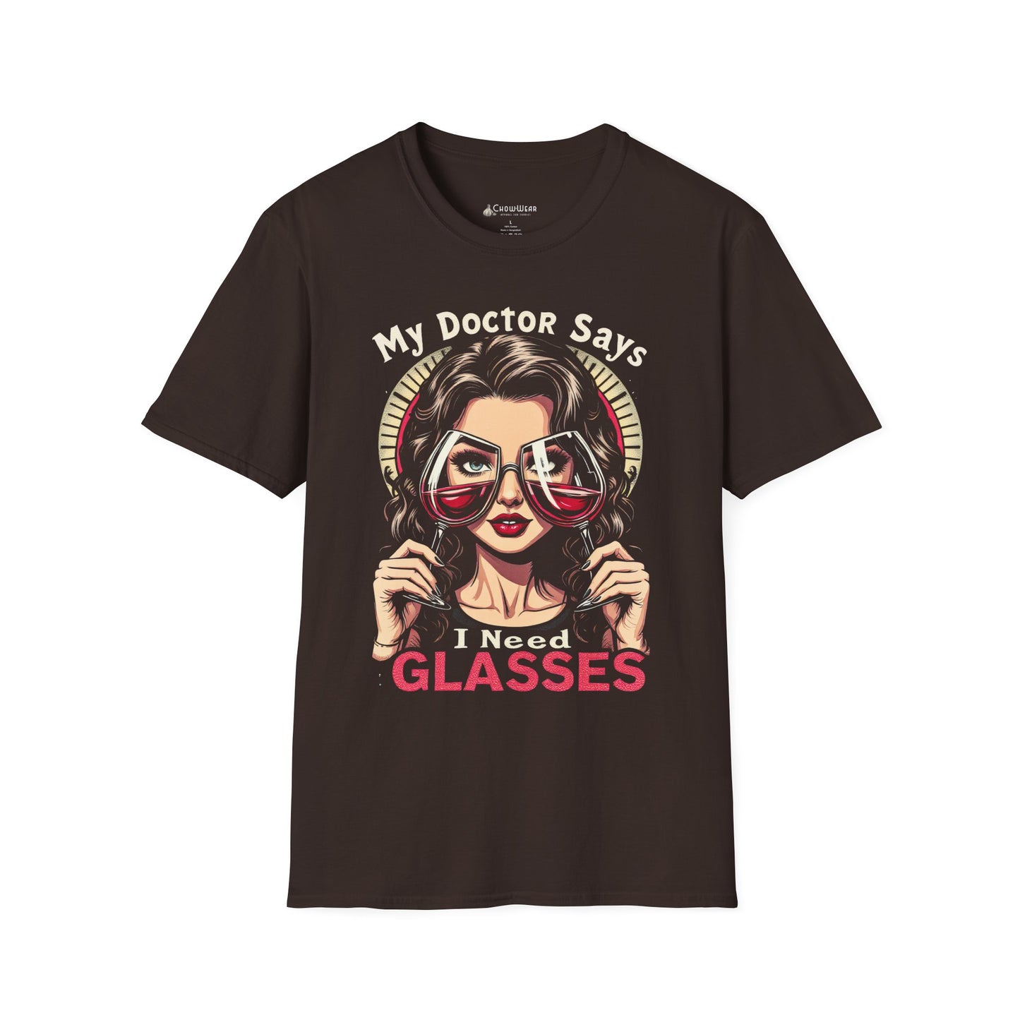 "My Doctor Says I Need (WINE) Glasses" Funny T-shirt