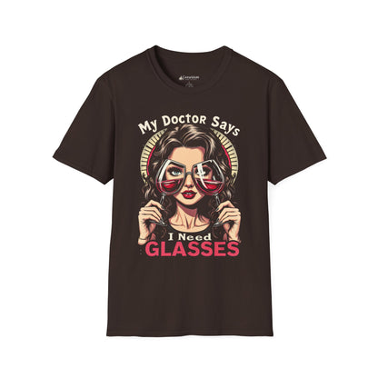 "My Doctor Says I Need (WINE) Glasses" Funny T-shirt