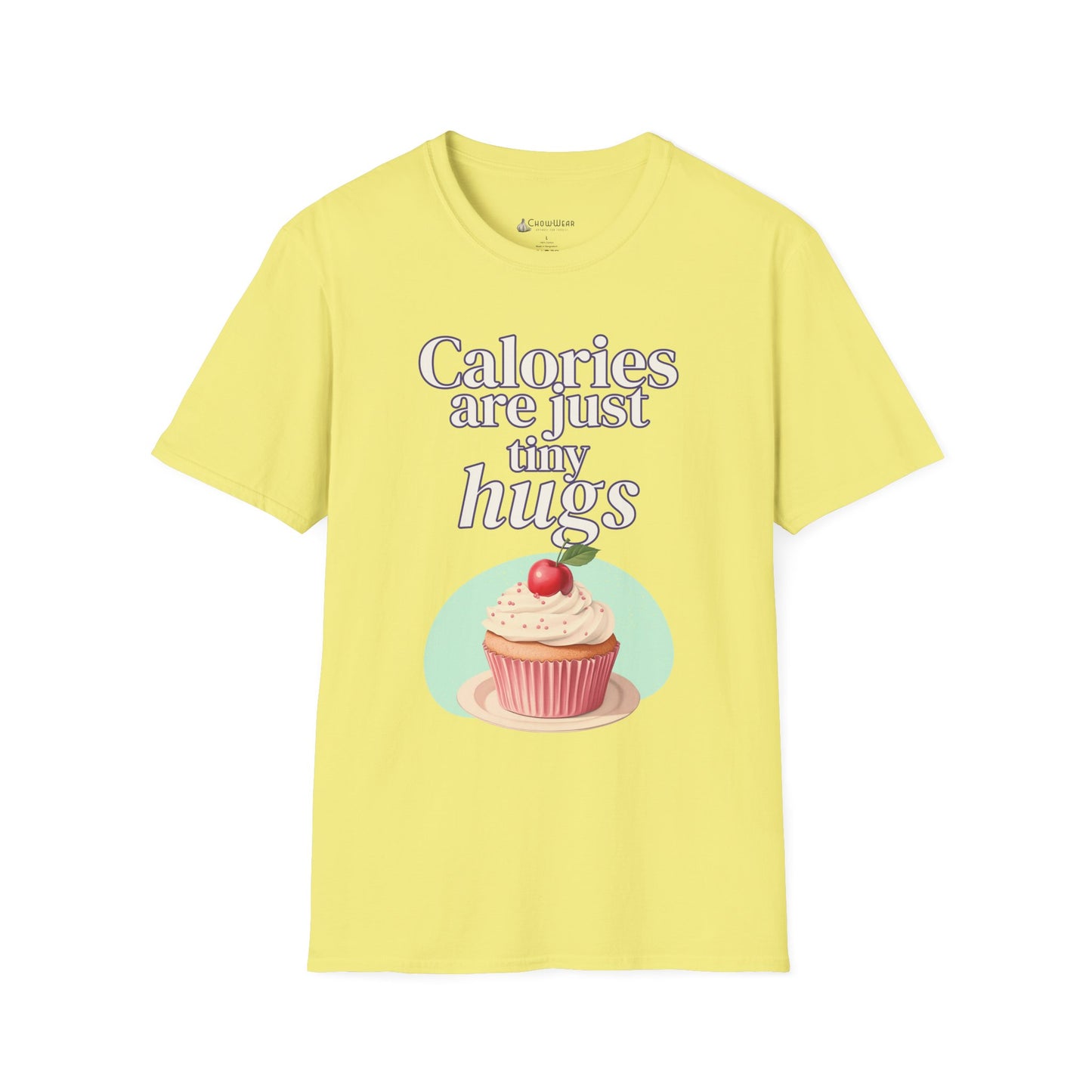 Calories Are Just Tiny Hugs Cupcake Diet T-Shirt
