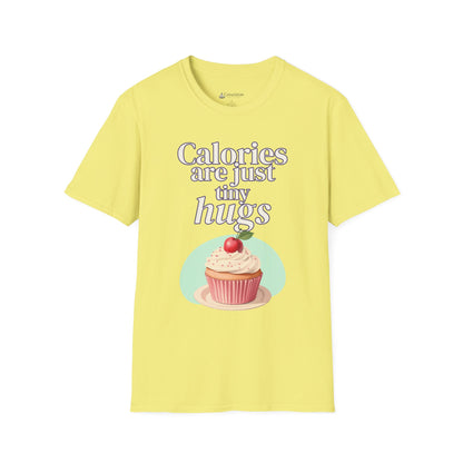 Calories Are Just Tiny Hugs Cupcake Diet T-Shirt