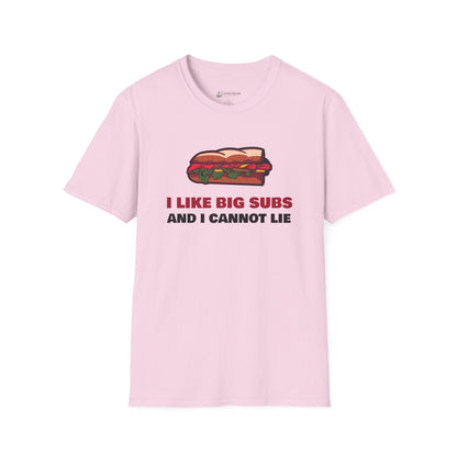 T-Shirt — “I Like Big Subs and I Cannot Lie” Funny Sandwich Hoagie Tee