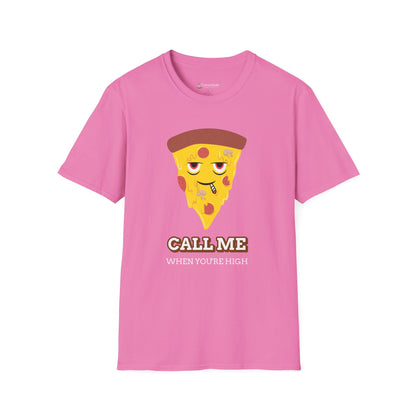 Funny Pizza "Call Me When You're High" Cartoon T-shirt