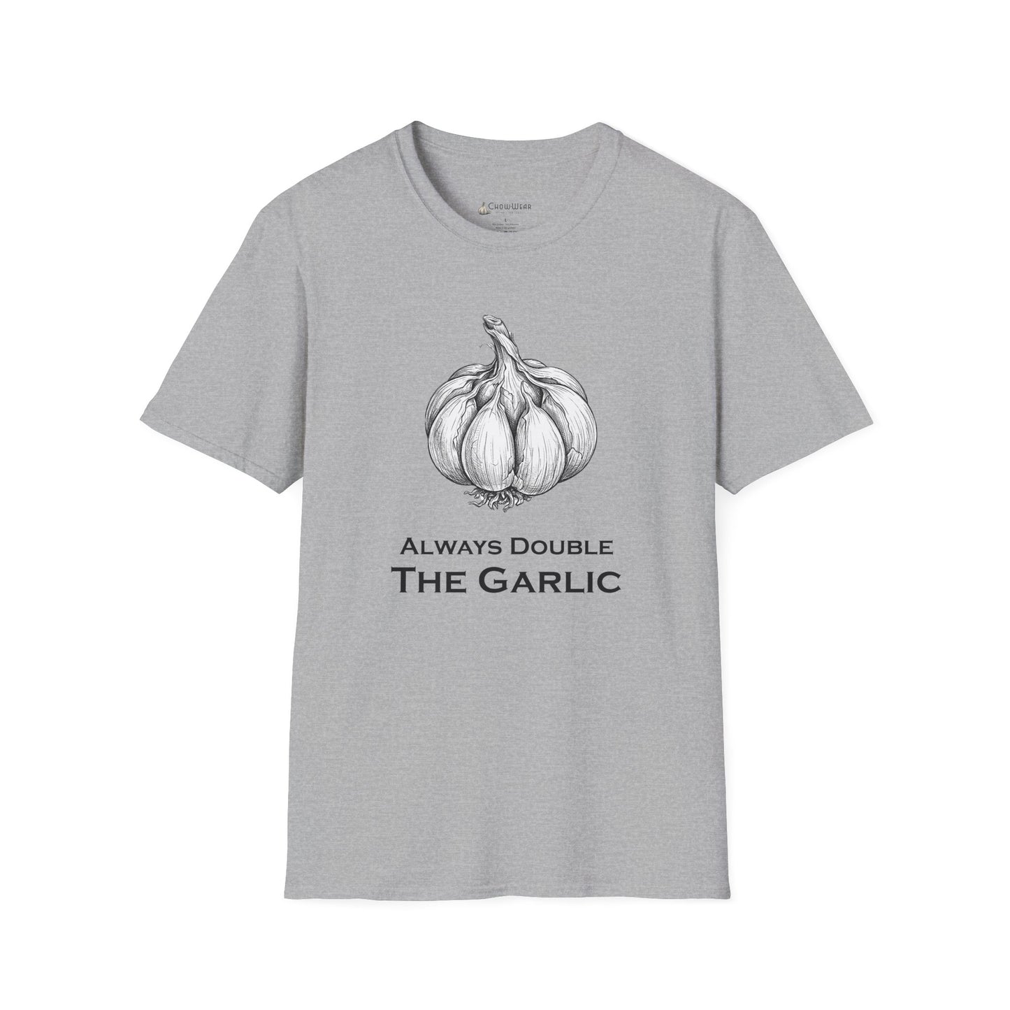 Garlic Lovers T-Shirt — 'Always Double The Garlic' Culinary Tee