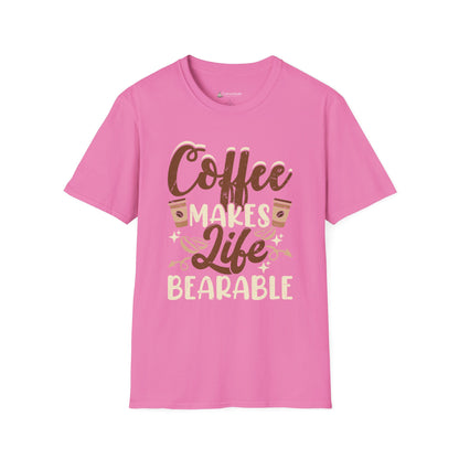 Coffee Makes Life Bearable T-Shirt — Funny Coffee Lover Tee