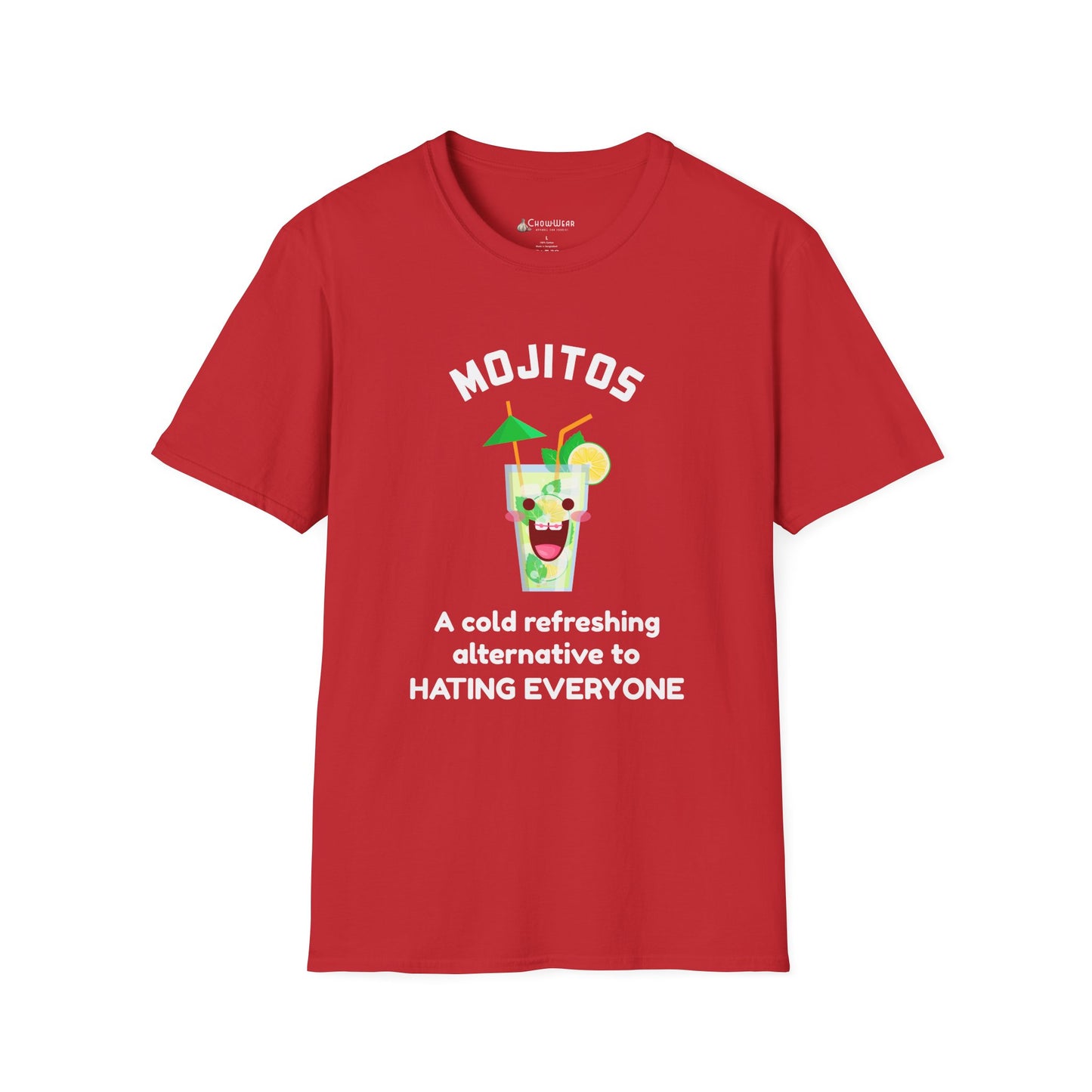 Mojitos Funny Graphic T-Shirt — “A cold refreshing alternative to hating everyone”