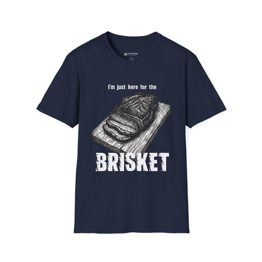 Brisket Lovers T‑Shirt — “I’m Just Here for the Brisket” BBQ Grilling Tee