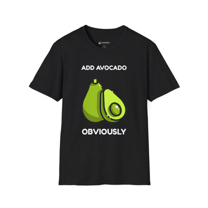 Avocado Graphic T-Shirt – "Add Avocado Obviously" Funny Foodie Tee