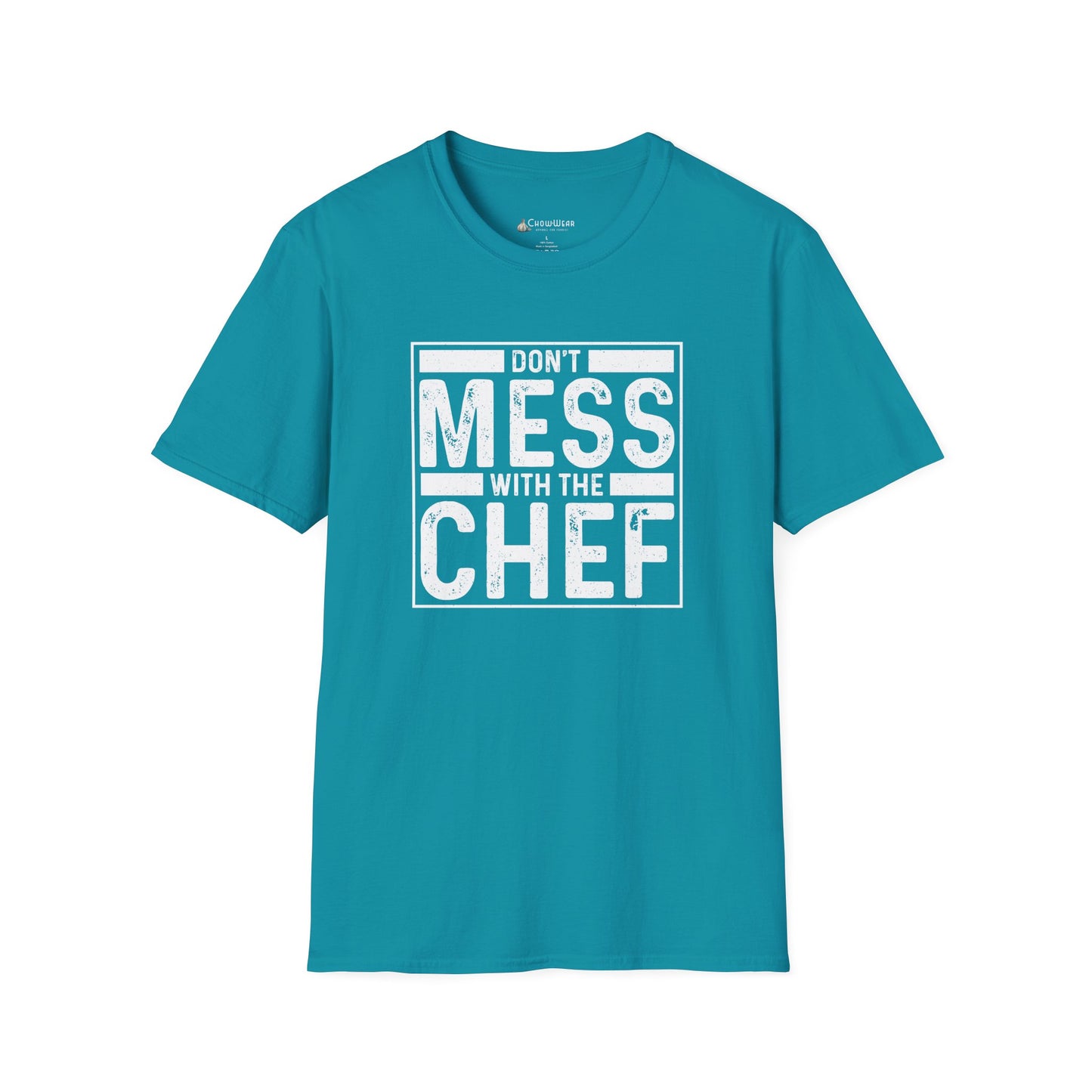 Don't Mess With The Chef T-Shirt — Funny Chef Kitchen Shirt for Cooks & Chefs