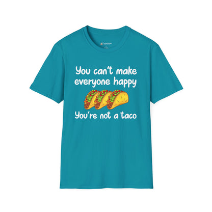 T-Shirt: "You can't make everyone happy, you're not a taco" Funny Taco Graphic Tee