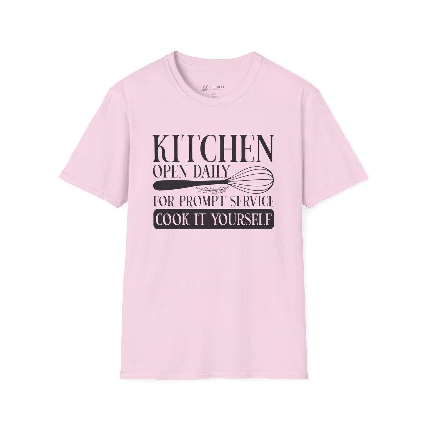 Kitchen Open Daily T-Shirt — "For Prompt Service Cook It Yourself" Funny Chef Tee