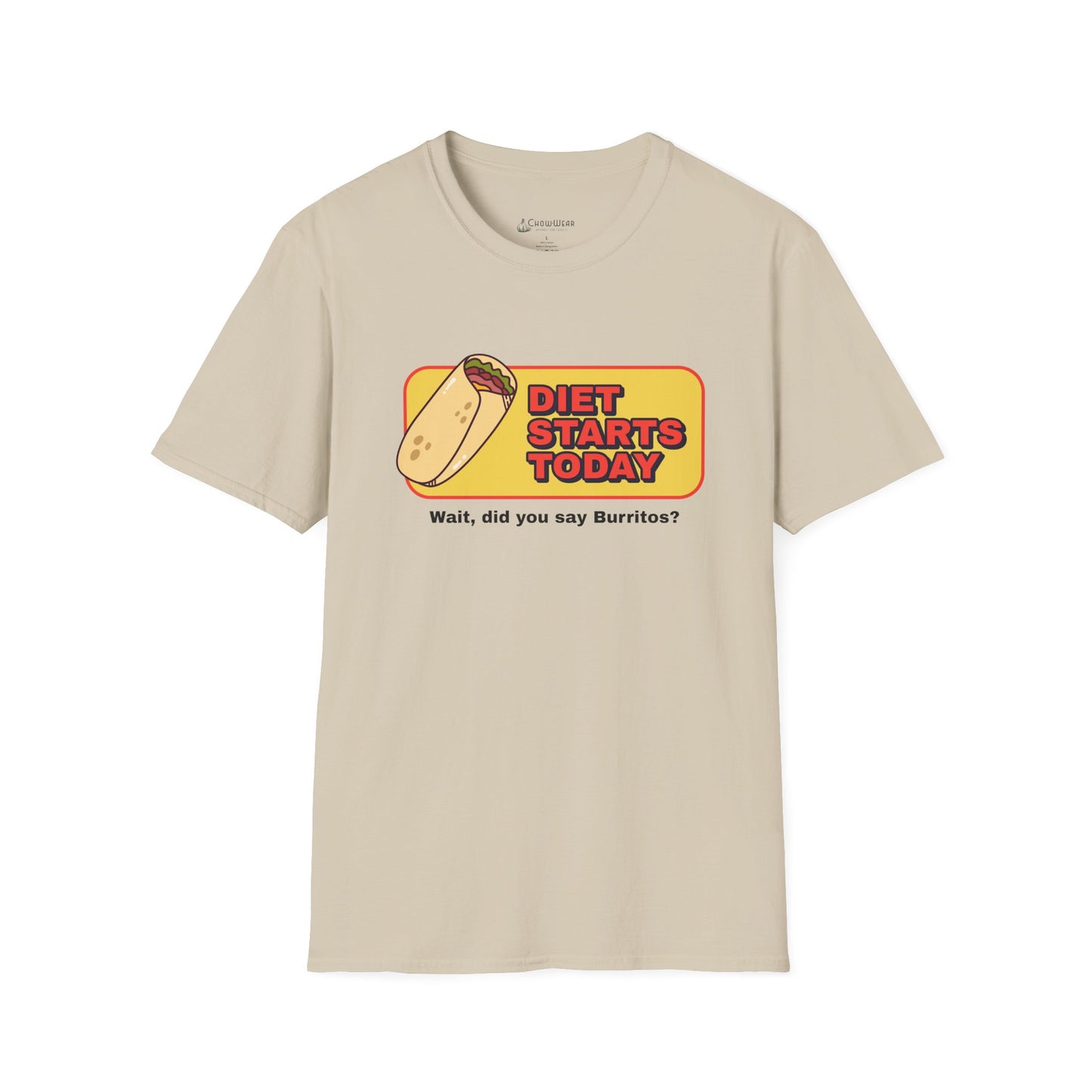 Diet Starts Today - Wait, did you say Burritos? funny foodie T-Shirt