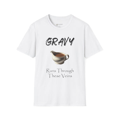 Gravy Runs Through These Veins T-Shirt — Funny Thanksgiving Comfort Food Tee