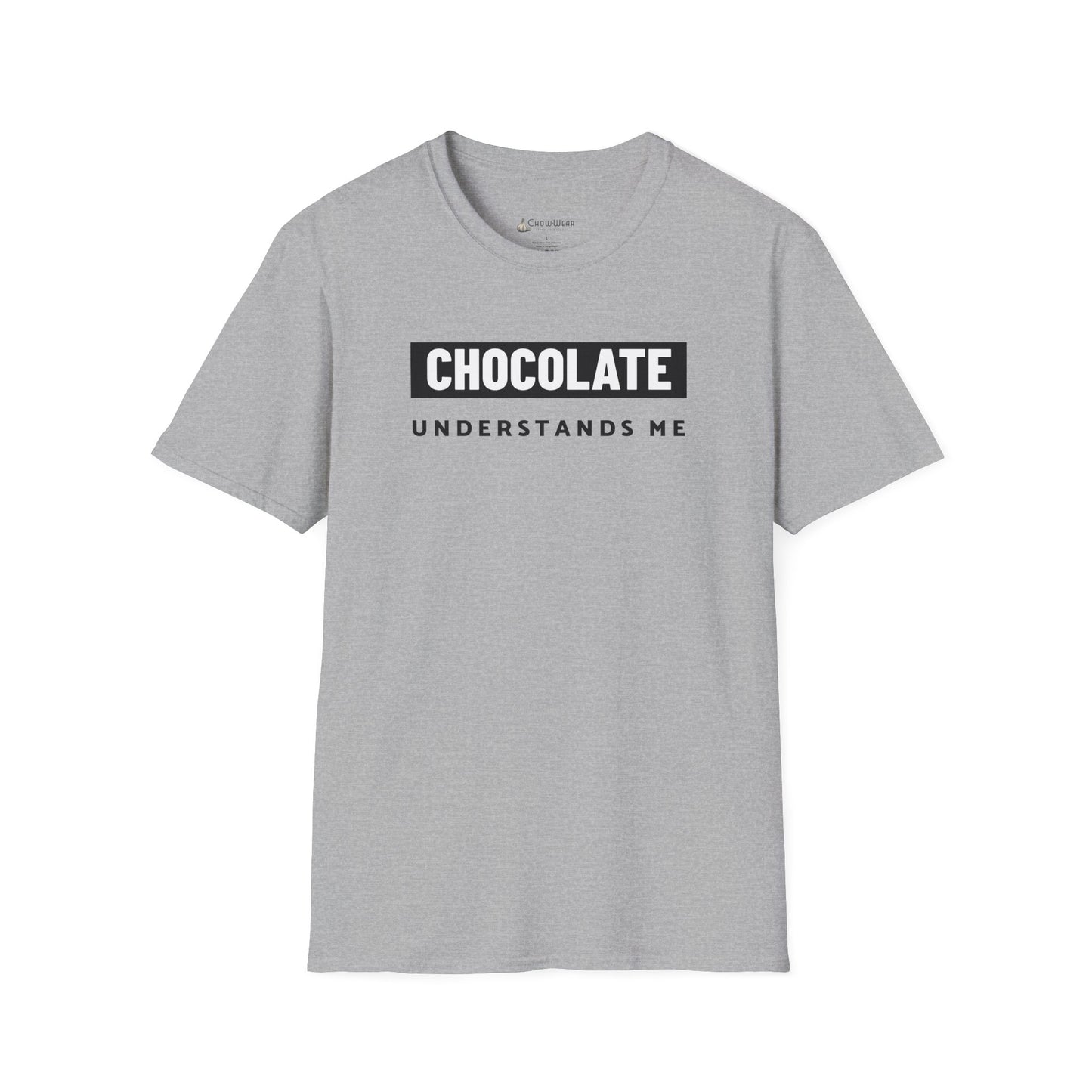Chocolate Understands Me T-Shirt