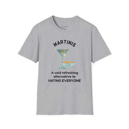 Martinis T‑Shirt — "A Cold Refreshing Alternative to Hating Everyone" Graphic Tee