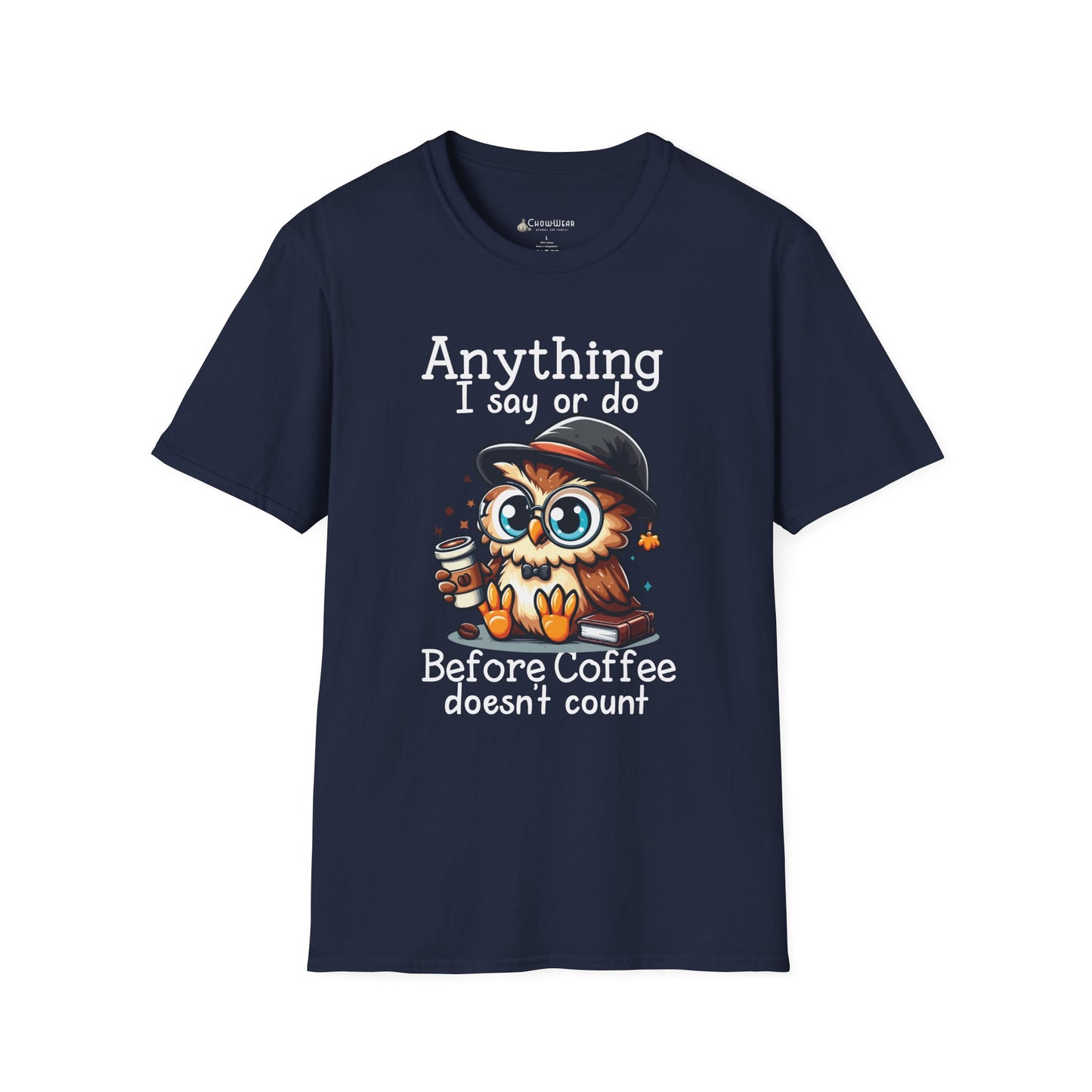 Coffee Owl T-Shirt — "Anything I say or do before coffee doesn’t count" Cute Funny Morning Tee
