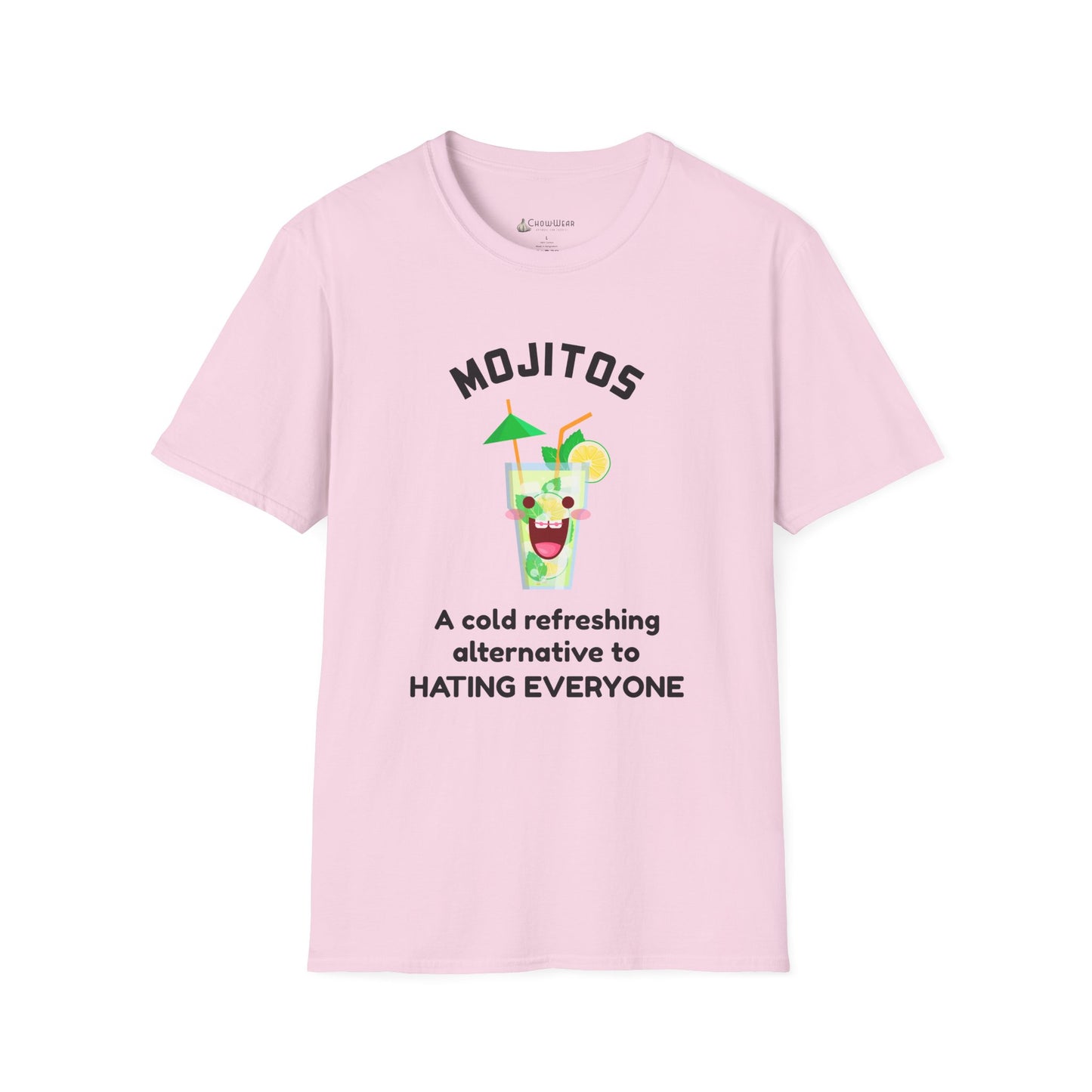 Mojitos Funny Graphic T-Shirt — “A cold refreshing alternative to hating everyone”