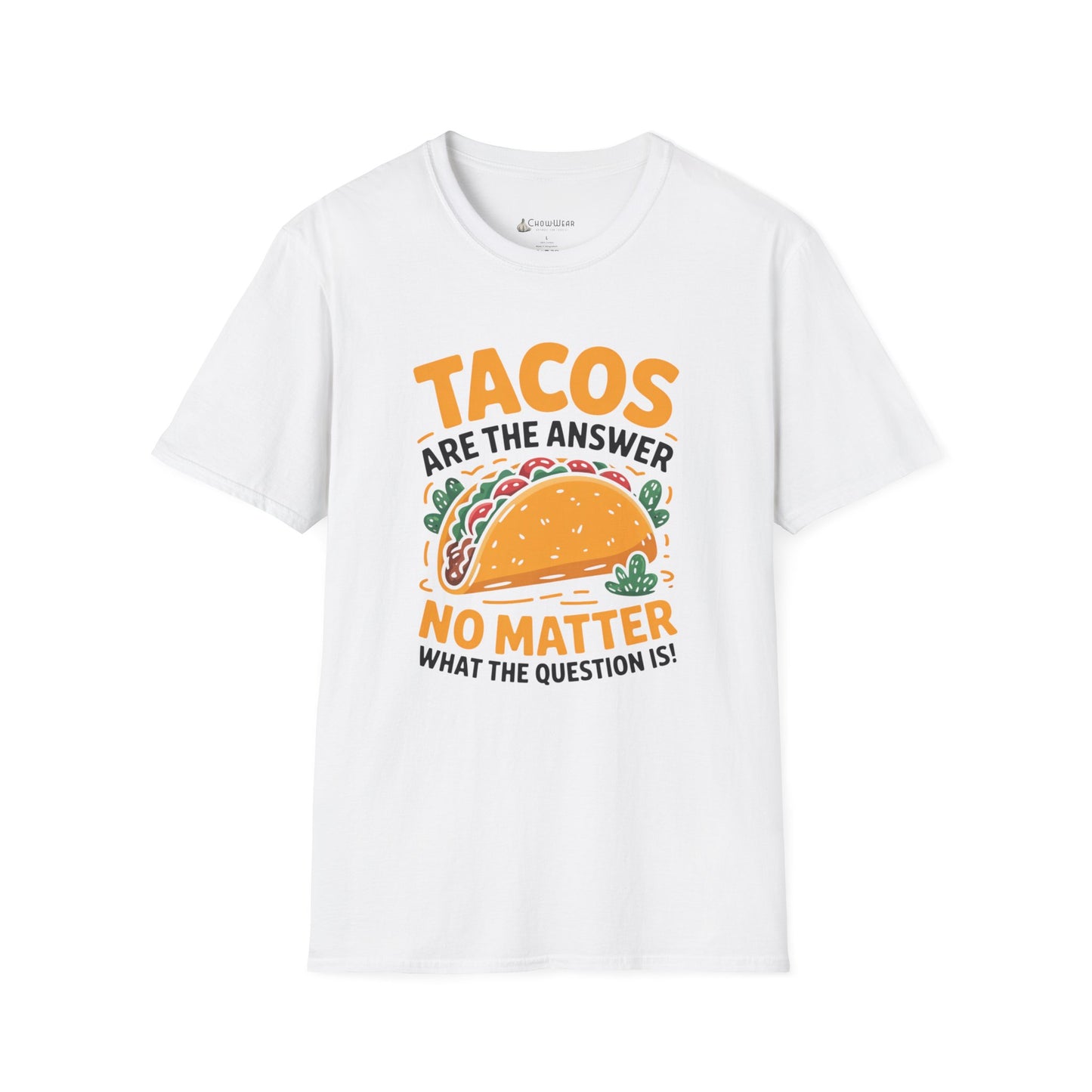 Taco T-Shirt — "Tacos Are The Answer" Funny Mexican Street Food Shirt