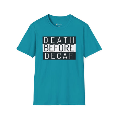 Death Before Decaf T-Shirt – Funny Coffee Lover Tee