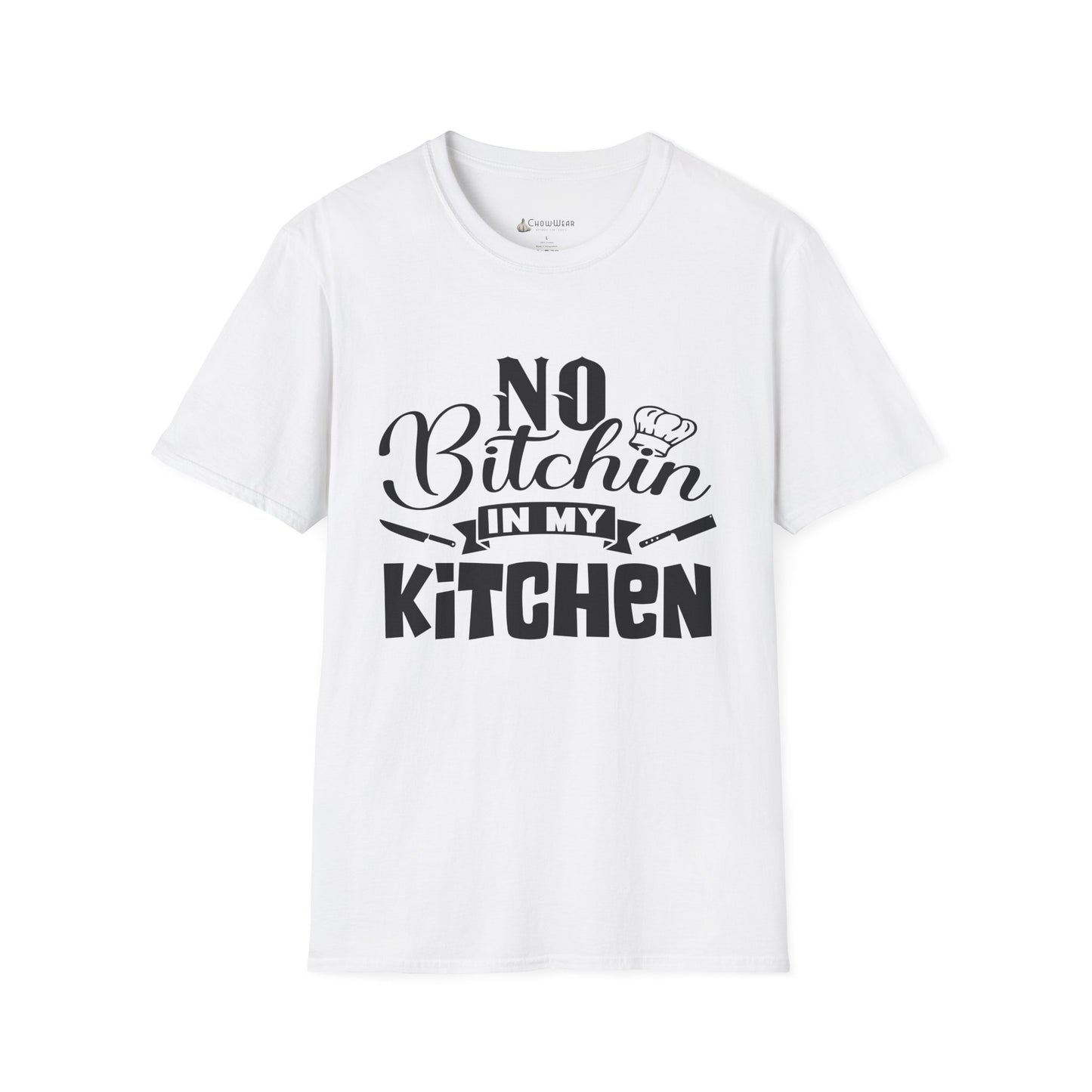 No Bitchin' in My Kitchen T-Shirt — Funny Chef/Cook Tee