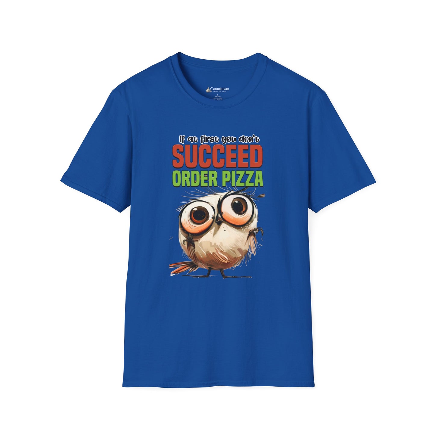 Funny Owl Pizza T-Shirt — "If at First You Don't Succeed Order Pizza" Graphic Tee