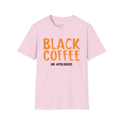 Black Coffee Tee – "Black Coffee No Apologies" Funny Caffeinated Shirt