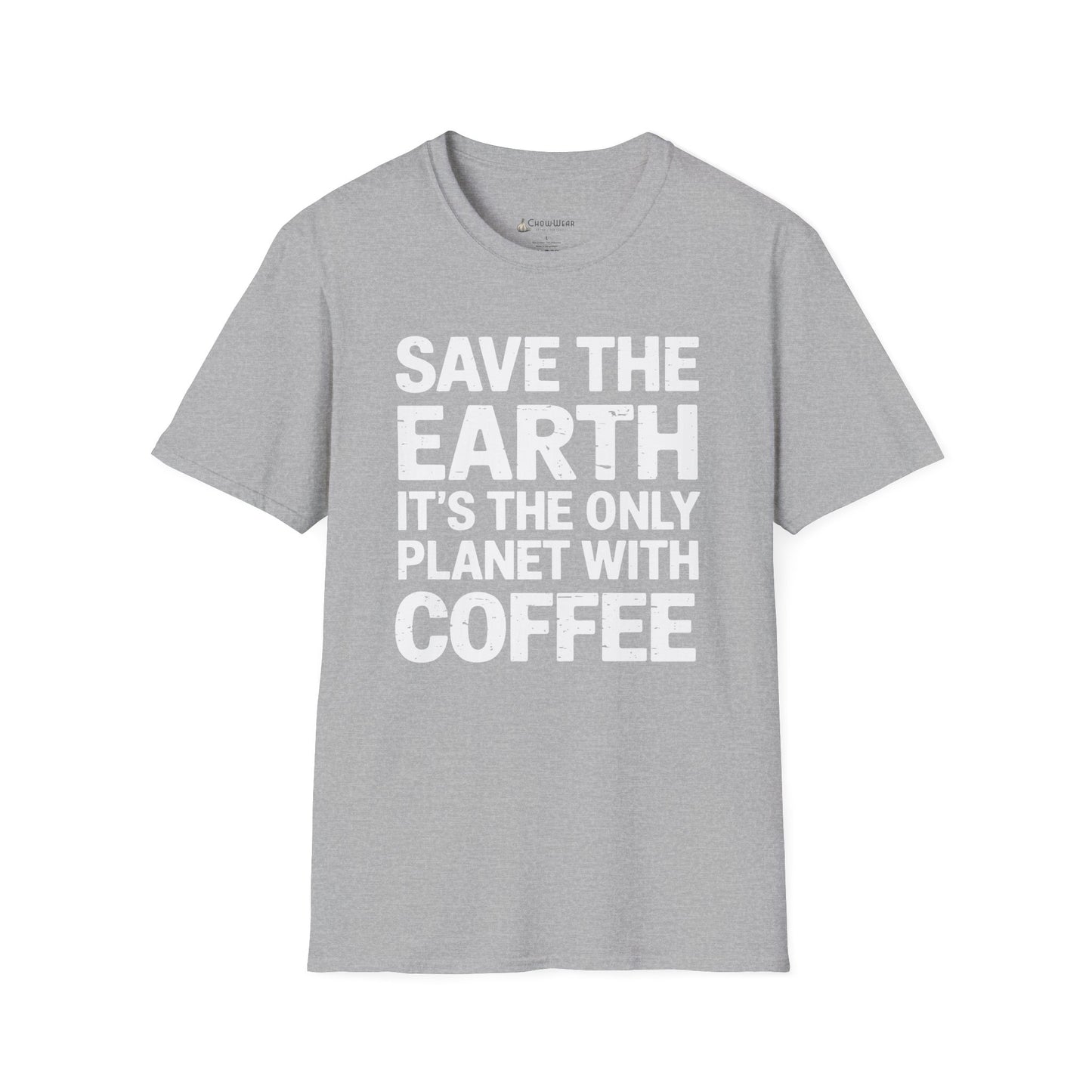 Coffee Lover T-Shirt — "Save the Earth, It's the Only Planet with Coffee"