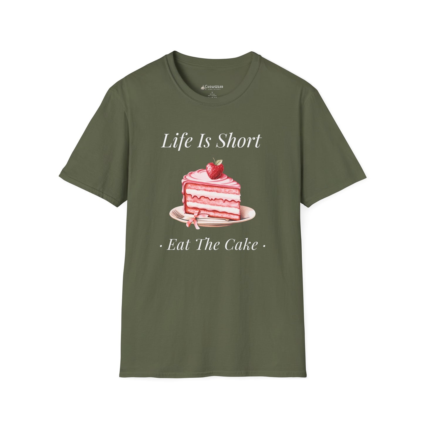 Life Is Short Eat The Cake T-Shirt — Dessert Lover Diet Tee