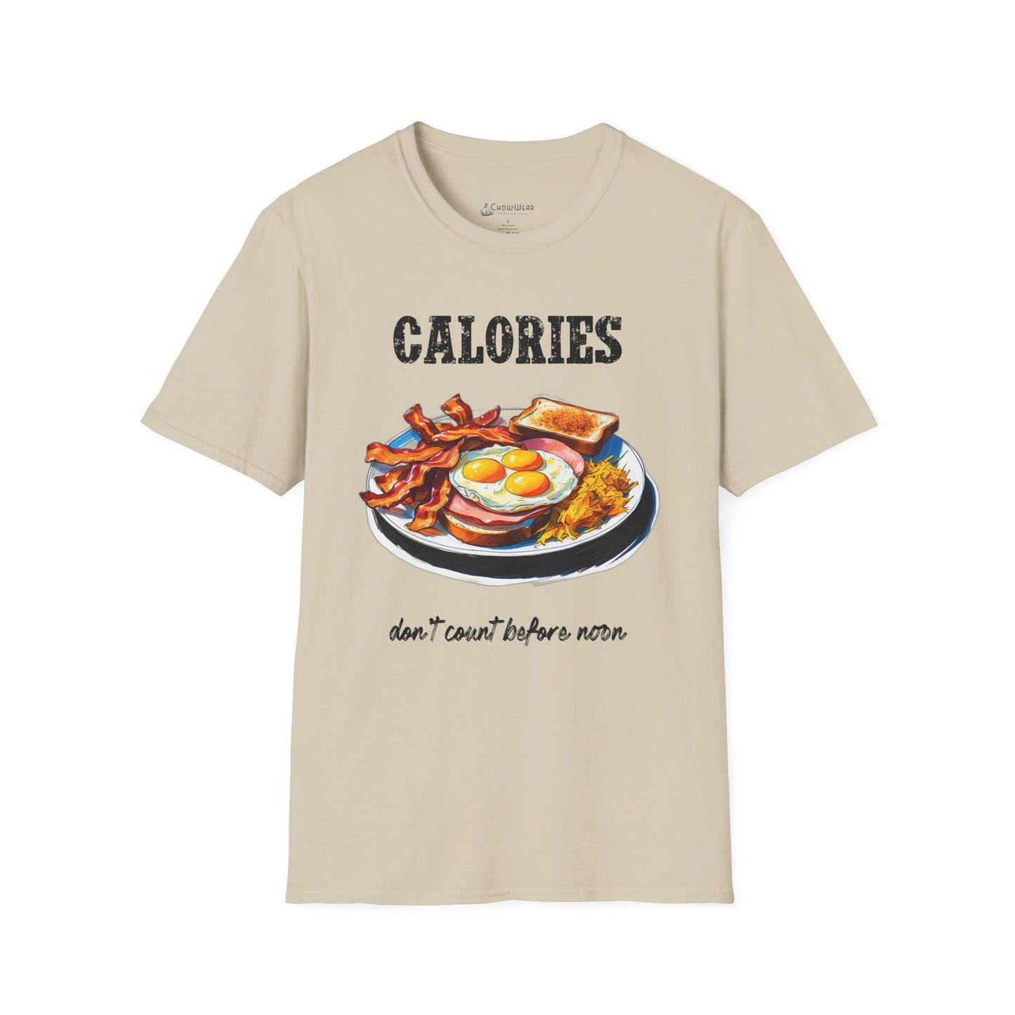 Calories Breakfast T-Shirt — "Calories Don’t Count Before Noon" Funny Brunch Tee