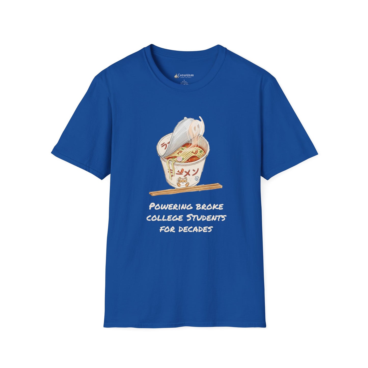 Ramen Noodle Bowl T-Shirt — “Powering Broke College Students for Decades” Funny Truth