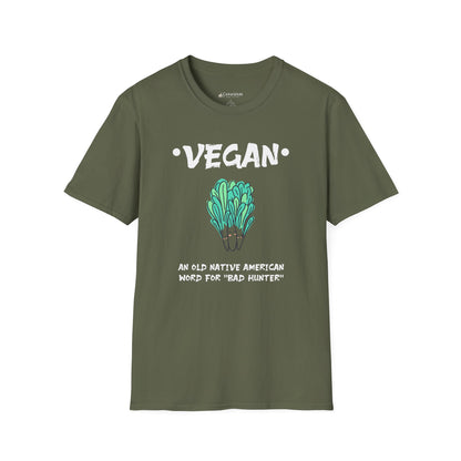 Vegan Humor T-Shirt — "Vegan: An Old Native American Word for 'Bad' Hunter'" Plant-Based Graphic Tee