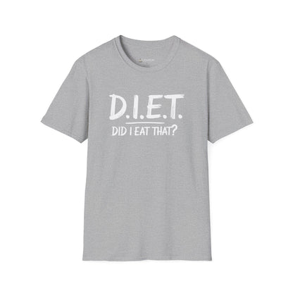 T-Shirt — D.I.E.T. "Did I Eat That?" Funny Foodie Diet Tee