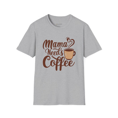 Mama Needs Coffee T-Shirt — Cute Funny Mom Coffee Tee, Mother's Day Gift