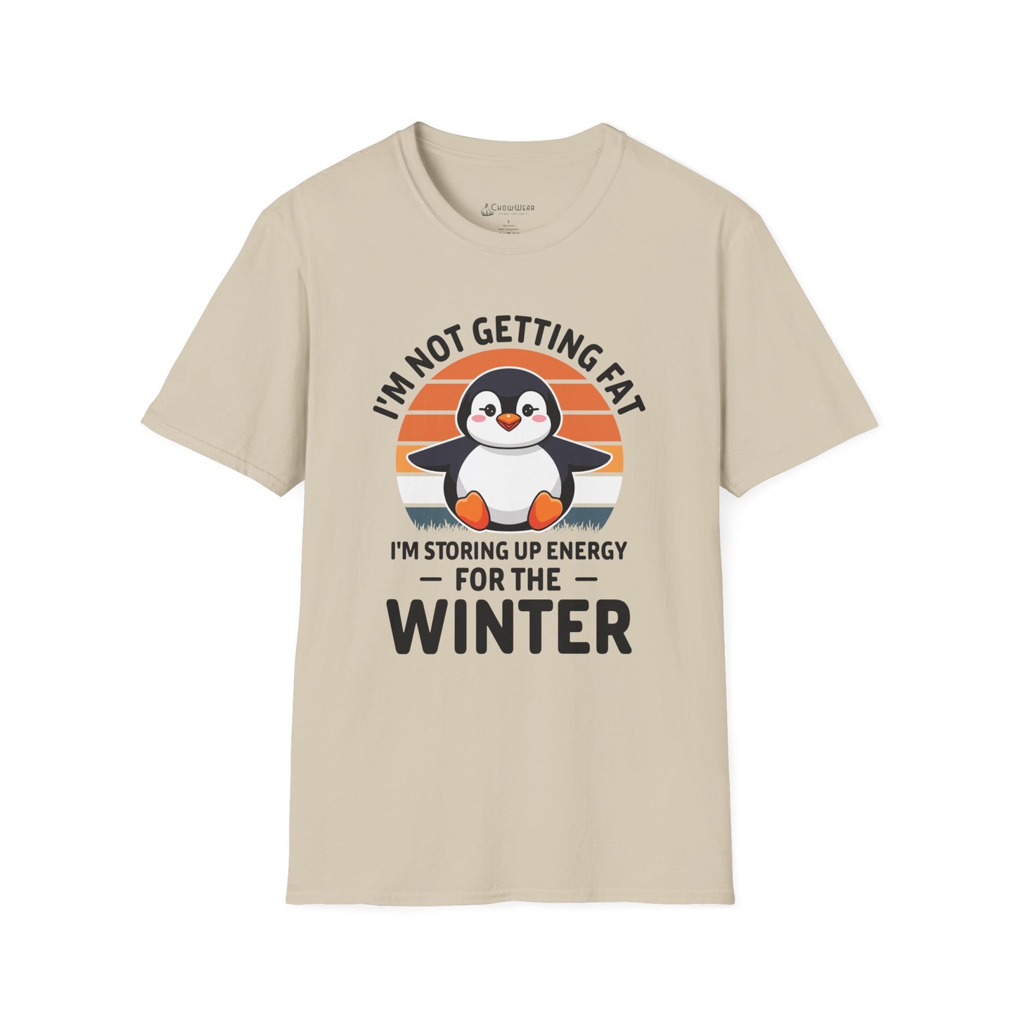 Penguin Winter T-Shirt - "I'm Not Getting Fat, I'm Storing Up Energy for the Winter" Diet Tee