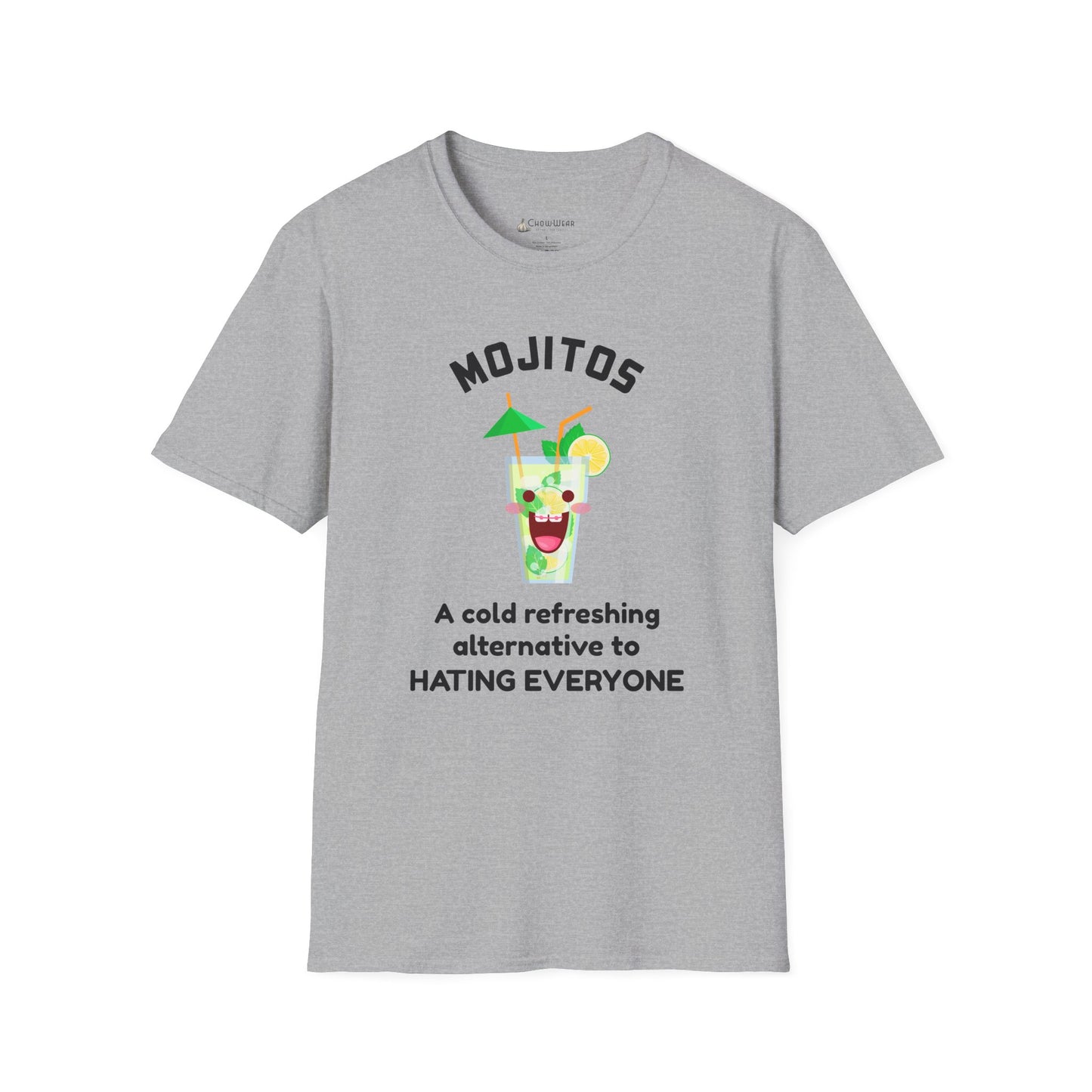 Mojitos Funny Graphic T-Shirt — “A cold refreshing alternative to hating everyone”