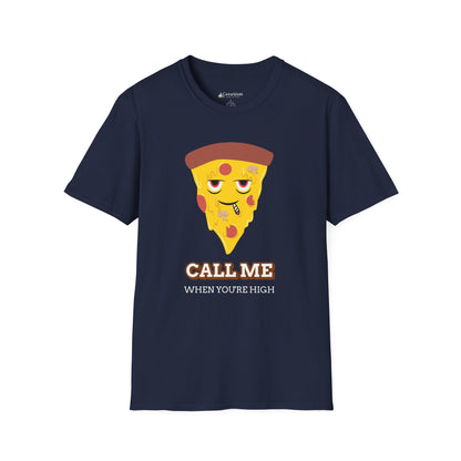 Funny Pizza "Call Me When You're High" Cartoon T-shirt