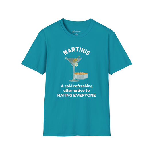 Martinis T‑Shirt — "A Cold Refreshing Alternative to Hating Everyone" Graphic Tee