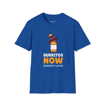 T-Shirt — Burritos Now, Regrets Later Funny Mexican Food Tee