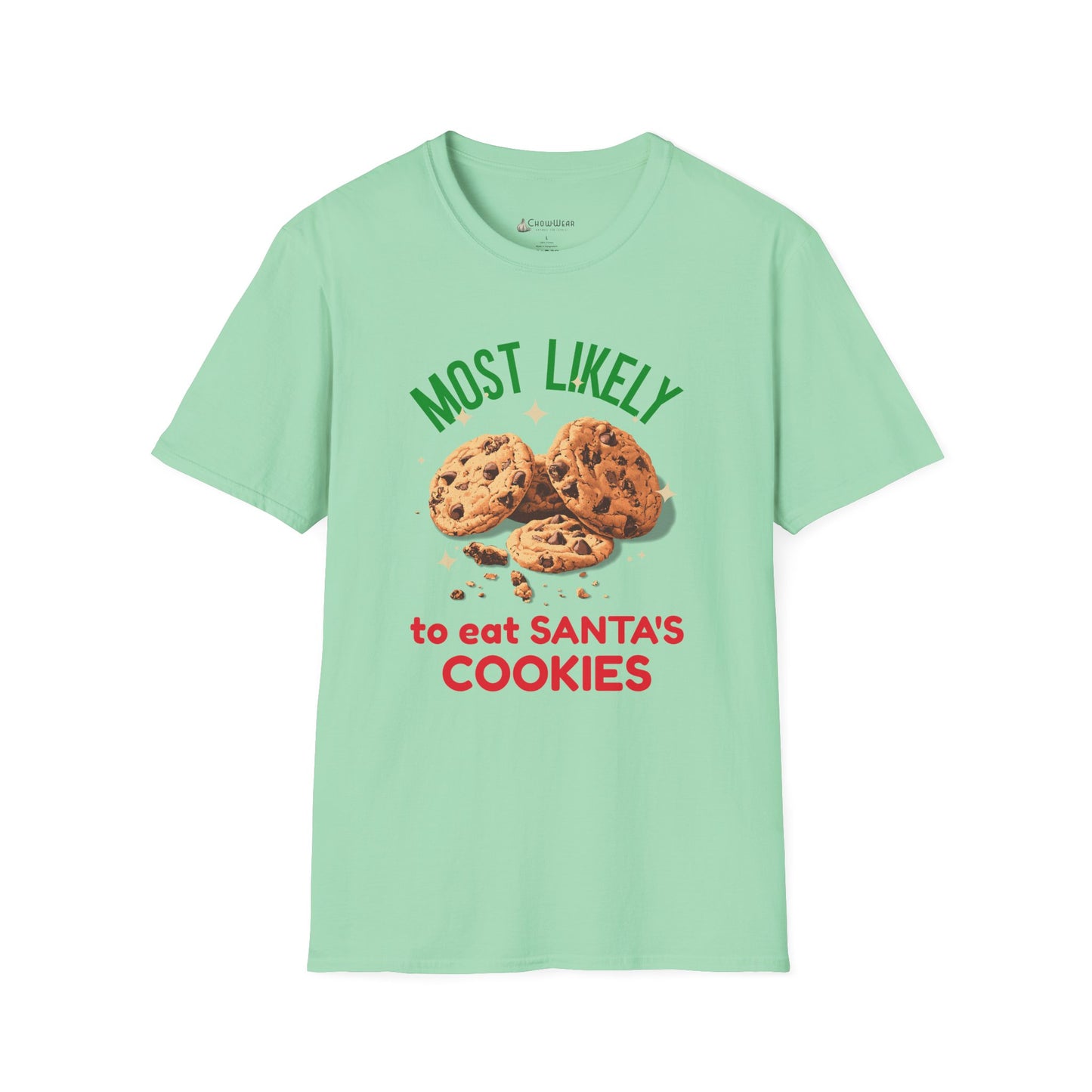 Most Likely to Eat Santa's Cookies T-Shirt — Christmas Cookie Holiday Tee