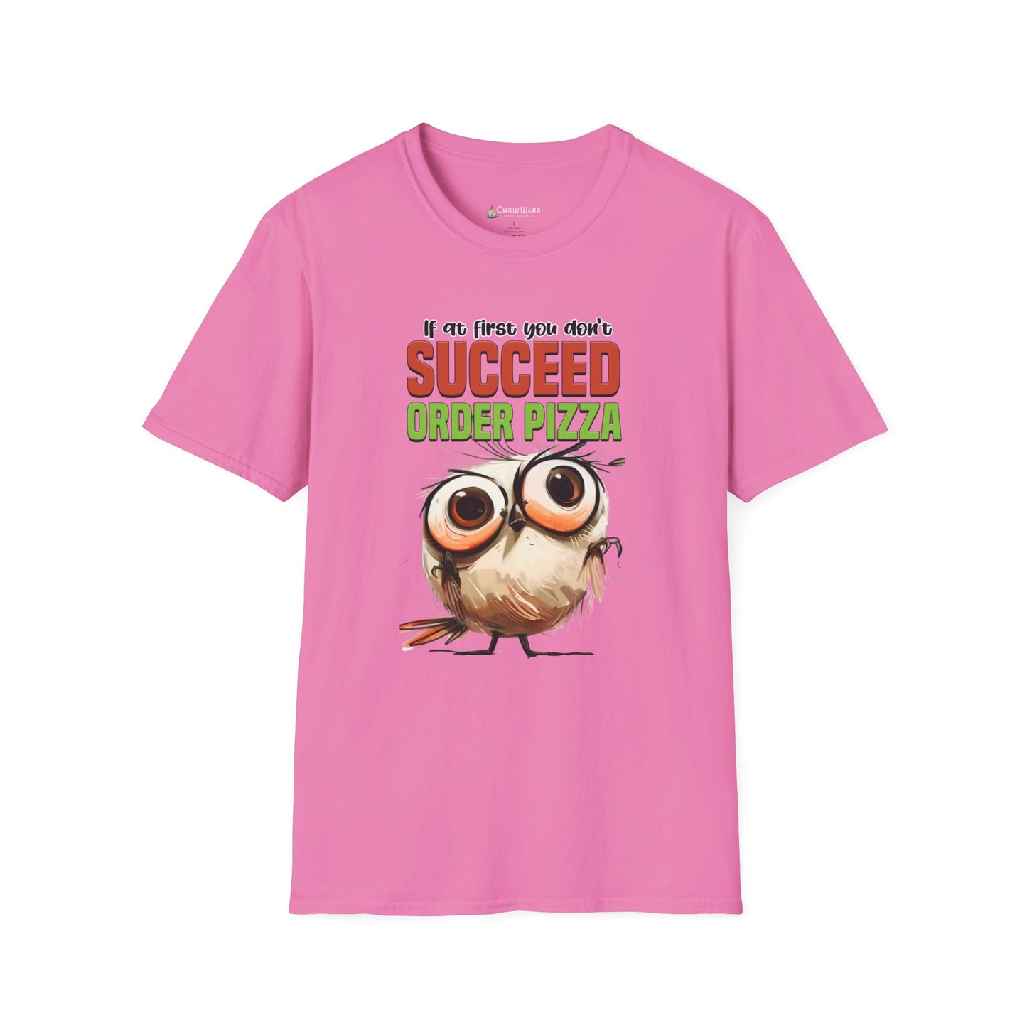 Funny Owl Pizza T-Shirt — "If at First You Don't Succeed Order Pizza" Graphic Tee