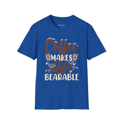 Coffee Makes Life Bearable T-Shirt — Funny Coffee Lover Tee