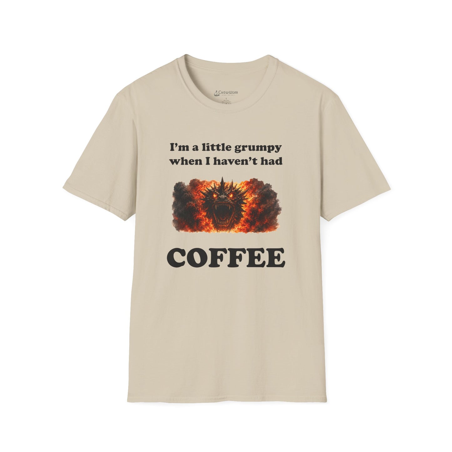 I'm a Little Grumpy When I Haven't Had Coffee T-Shirt