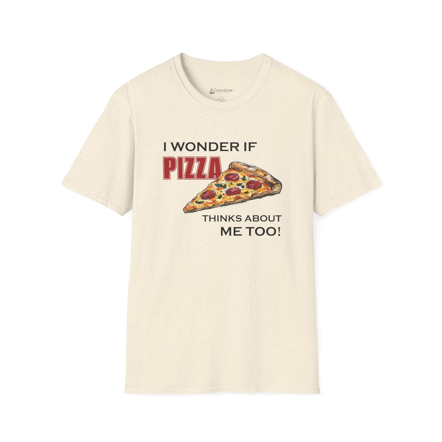 Pizza Thinks About Me Too T-Shirt — Funny Pizza Lovers Tee