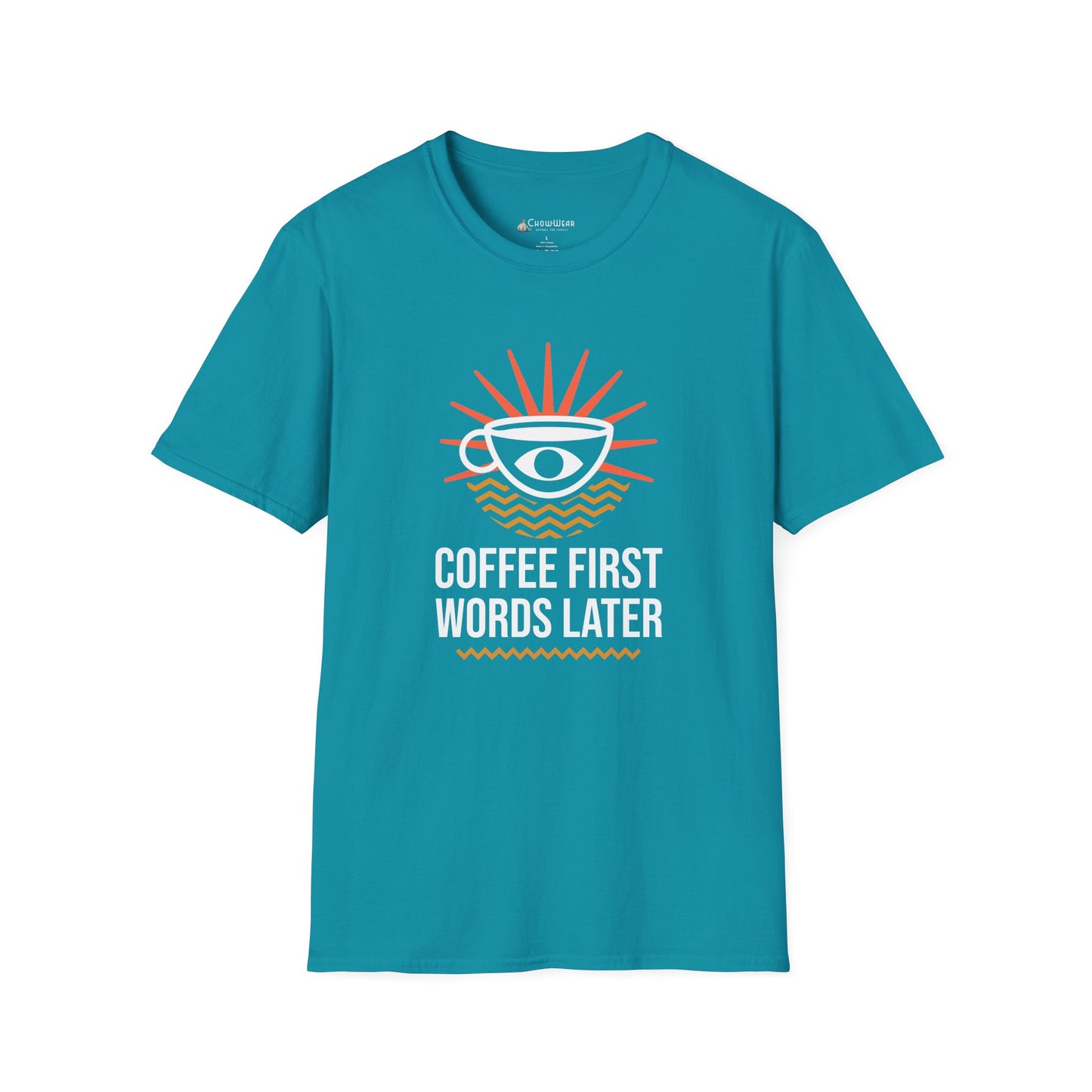 Coffee First, Words Later T-Shirt