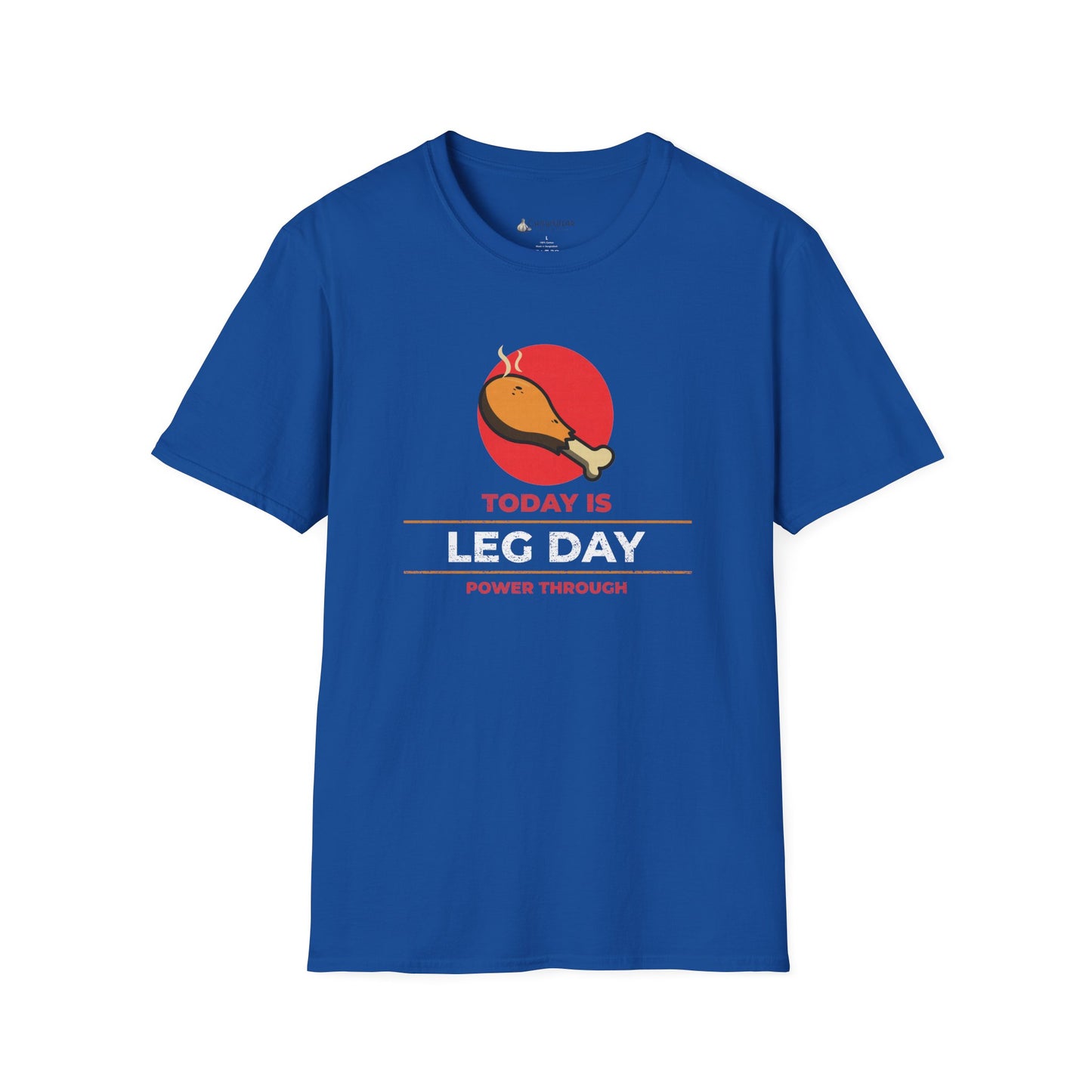 Leg Day T-Shirt - "Today is Leg Day" Fitness Workout Tee