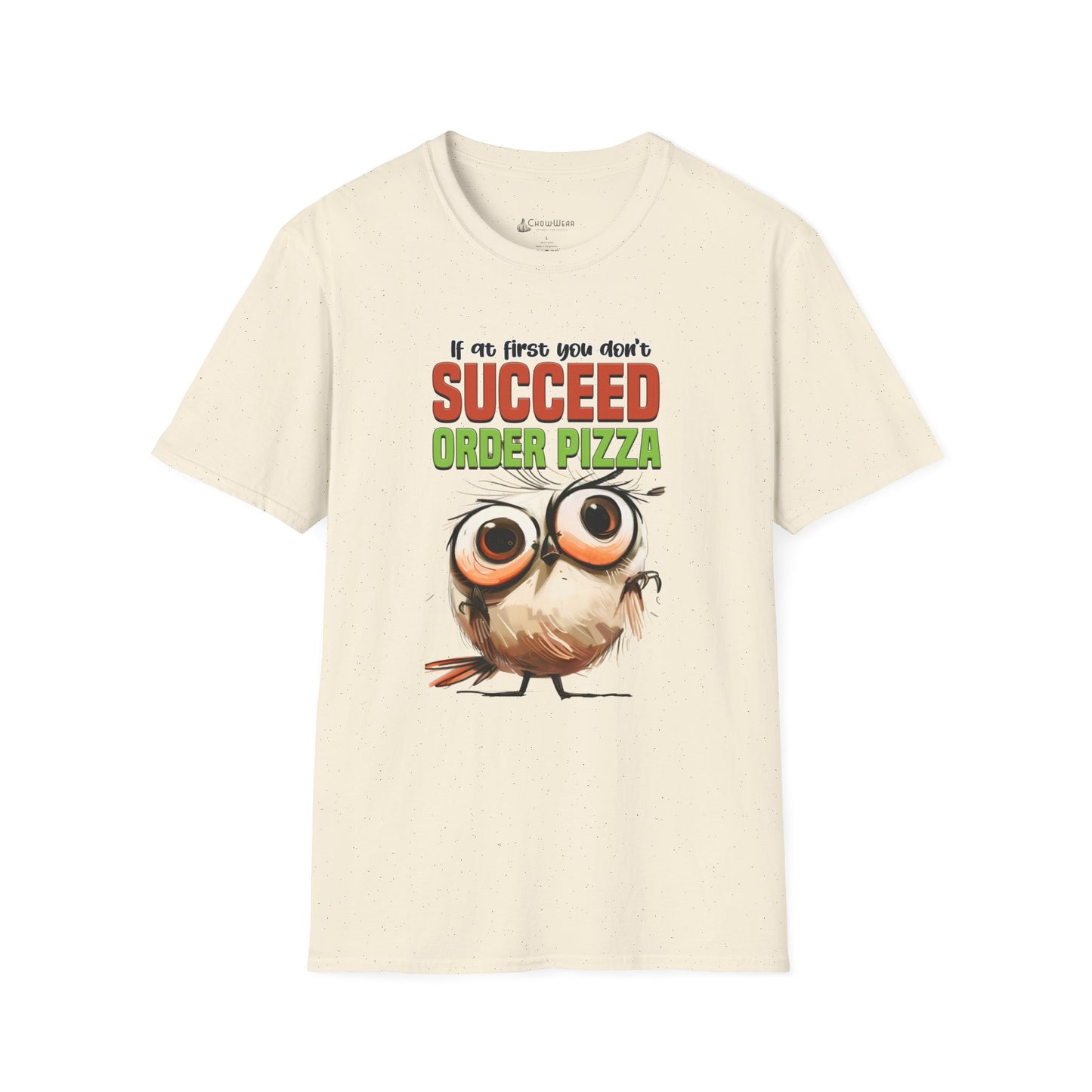 Funny Owl Pizza T-Shirt — "If at First You Don't Succeed Order Pizza" Graphic Tee